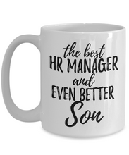 Load image into Gallery viewer, HR Manager Son Funny Gift Idea for Child Coffee Mug The Best And Even Better Tea Cup-Coffee Mug