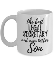 Load image into Gallery viewer, Legal Secretary Son Funny Gift Idea for Child Coffee Mug The Best And Even Better Tea Cup-Coffee Mug