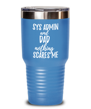 Load image into Gallery viewer, Funny Sys Admin Dad Tumbler Gift Idea for Father Gag Joke Nothing Scares Me Coffee Tea Insulated Cup With Lid-Tumbler