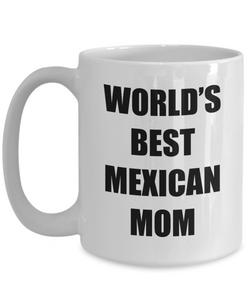 Mexican Mom Mug Worlds Best Funny Gift Idea for Novelty Gag Coffee Tea Cup-Coffee Mug