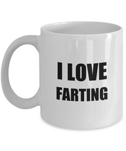 Load image into Gallery viewer, I Love Farting Mug Funny Gift Idea Novelty Gag Coffee Tea Cup-Coffee Mug