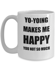 Load image into Gallery viewer, Yo-Yoing Mug Yo-Yo Lover Fan Funny Gift Idea Hobby Novelty Gag Coffee Tea Cup Makes Me Happy-Coffee Mug