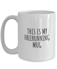 Load image into Gallery viewer, This Is My Freerunning Mug Funny Gift Idea For Hobby Lover Fanatic Quote Fan Present Gag Coffee Tea Cup-Coffee Mug