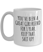 Load image into Gallery viewer, 1 Year Anniversary Girlfriend Mug Funny Gift for GF 1st Dating Relationship Couple Together Coffee Tea Cup-Coffee Mug