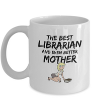 Load image into Gallery viewer, Funny Librarian Mom Mug Best Mother Gift for Mama Novelty Gag Coffee Tea Cup Blond-Coffee Mug