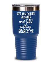 Load image into Gallery viewer, Funny Set and Exhibit Designer Dad Tumbler Gift Idea for Father Gag Joke Nothing Scares Me Coffee Tea Insulated Cup With Lid-Tumbler