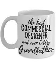 Load image into Gallery viewer, Commercial Designer Grandfather Funny Gift Idea for Grandpa Coffee Mug The Best And Even Better Tea Cup-Coffee Mug