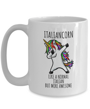 Load image into Gallery viewer, Italiancorn Mug Funny Unicorn Italian Gift for Women Girl Her Dab Cute Birthday Present Dabbing Gag Awesome Quote Coffee Tea Cup-Coffee Mug