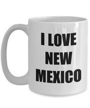 Load image into Gallery viewer, I Love New Mexico Mug Funny Gift Idea Novelty Gag Coffee Tea Cup-Coffee Mug
