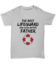 Load image into Gallery viewer, Lifeguard Dad T-Shirt - Best Lifeguard Father Ever Unisex Tee - Funny Gift for Life guard Daddy-Shirt / Hoodie