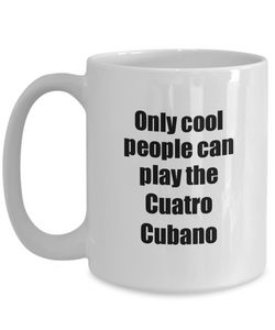 Cuatro Cubano Player Mug Musician Funny Gift Idea Gag Coffee Tea Cup-Coffee Mug