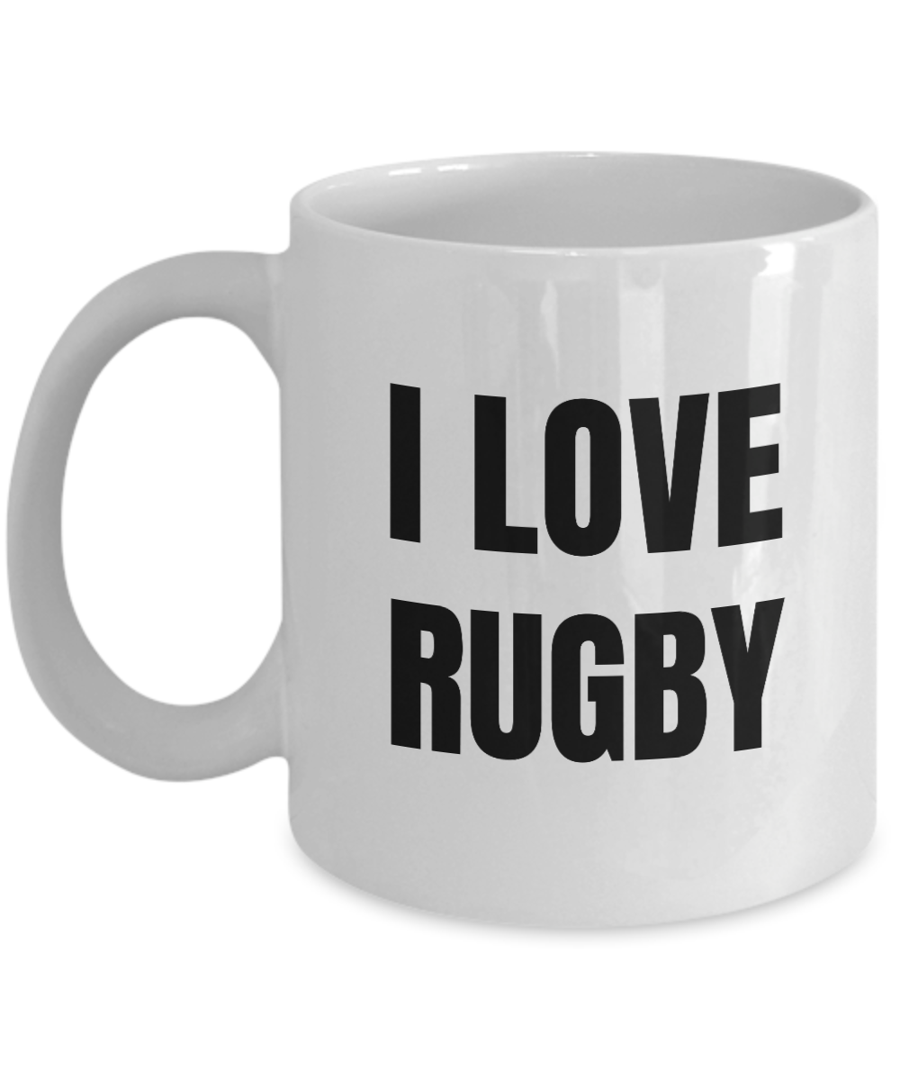 I Love Rugby Mug Funny Gift Idea Novelty Gag Coffee Tea Cup-Coffee Mug