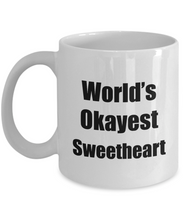 Load image into Gallery viewer, Sweetheart Mug Worlds Okayest Funny Christmas Gift Idea for Novelty Gag Sarcastic Pun Coffee Tea Cup-Coffee Mug
