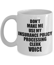 Load image into Gallery viewer, Insurance Policy Processing Clerk Mug Coworker Gift Idea Funny Gag For Job Coffee Tea Cup Voice-Coffee Mug