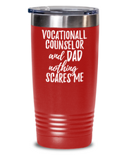 Load image into Gallery viewer, Funny Vocationall Counselor Dad Tumbler Gift Idea for Father Gag Joke Nothing Scares Me Coffee Tea Insulated Cup With Lid-Tumbler