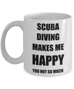 Scuba Diving Mug Lover Fan Funny Gift Idea Hobby Novelty Gag Coffee Tea Cup Makes Me Happy-Coffee Mug