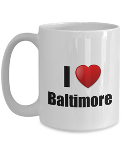 Baltimore Mug I Love City Lover Pride Funny Gift Idea for Novelty Gag Coffee Tea Cup-Coffee Mug