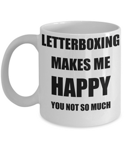 Letterboxing Mug Lover Fan Funny Gift Idea Hobby Novelty Gag Coffee Tea Cup Makes Me Happy-Coffee Mug