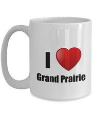Load image into Gallery viewer, Grand Prairie Mug I Love City Lover Pride Funny Gift Idea for Novelty Gag Coffee Tea Cup-Coffee Mug