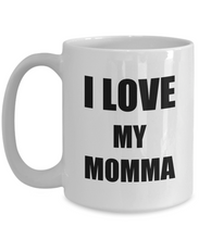 Load image into Gallery viewer, I Love My Momma Mug Funny Gift Idea Novelty Gag Coffee Tea Cup-Coffee Mug