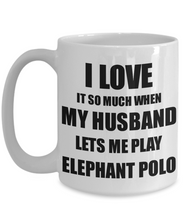Load image into Gallery viewer, Elephant Polo Mug Funny Gift Idea For Wife I Love It When My Husband Lets Me Novelty Gag Sport Lover Joke Coffee Tea Cup-Coffee Mug