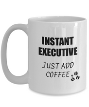 Load image into Gallery viewer, Executive Mug Instant Just Add Coffee Funny Gift Idea for Corworker Present Workplace Joke Office Tea Cup-Coffee Mug