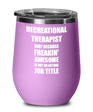 Load image into Gallery viewer, Funny Recreational Therapist Wine Glass Freaking Awesome Gift Coworker Office Gag Insulated Tumbler With Lid-Wine Glass