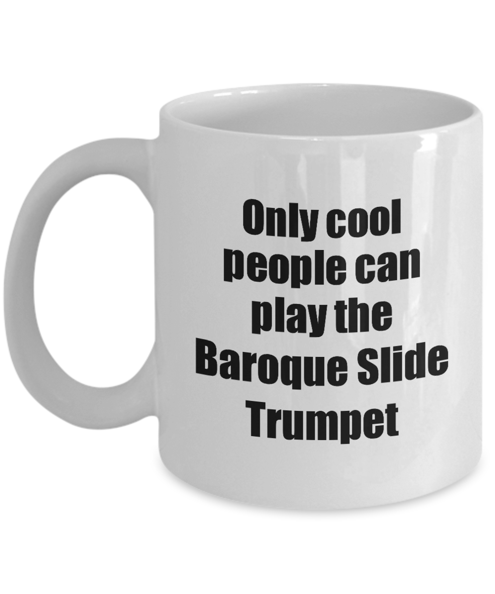 Baroque Slide Trumpet Player Mug Musician Funny Gift Idea Gag Coffee Tea Cup-Coffee Mug