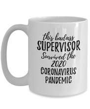 Load image into Gallery viewer, This Badass Supervisor Survived The 2020 Pandemic Mug Funny Coworker Gift Epidemic Worker Gag Coffee Tea Cup-Coffee Mug