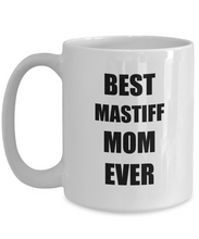 Load image into Gallery viewer, Mastiff Mom Mug Dog Lover Funny Gift Idea for Novelty Gag Coffee Tea Cup-Coffee Mug