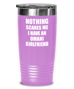 Omani Girlfriend Tumbler Funny Gift For Bf My Boyfriend Him Oman Gf Gag Nothing Scares Me Coffee Tea Insulated Cup With Lid-Tumbler