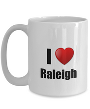 Load image into Gallery viewer, Raleigh Mug I Love City Lover Pride Funny Gift Idea for Novelty Gag Coffee Tea Cup-Coffee Mug