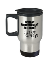 Load image into Gallery viewer, Entertainment Attendant Travel Mug Instant Just Add Coffee Funny Gift Idea for Coworker Present Workplace Joke Office Tea Insulated Lid Commuter 14 oz-Travel Mug