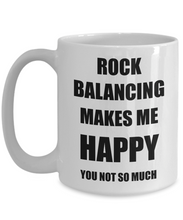 Load image into Gallery viewer, Rock Balancing Mug Lover Fan Funny Gift Idea Hobby Novelty Gag Coffee Tea Cup Makes Me Happy-Coffee Mug