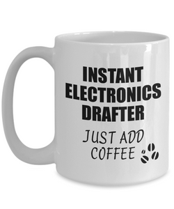 Electronics Drafter Mug Instant Just Add Coffee Funny Gift Idea for Coworker Present Workplace Joke Office Tea Cup-Coffee Mug