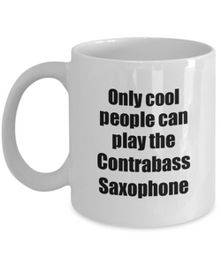 Contrabass Saxophone Player Mug Musician Funny Gift Idea Gag Coffee Tea Cup-Coffee Mug