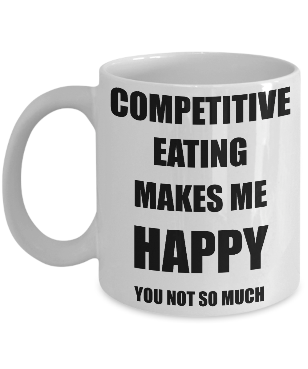 Competitive Eating Mug Lover Fan Funny Gift Idea Hobby Novelty Gag Coffee Tea Cup-Coffee Mug