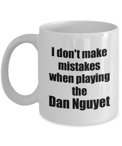 I Don't Make Mistakes When Playing The Dan Nguyet Mug Hilarious Musician Quote Funny Gift Coffee Tea Cup-Coffee Mug
