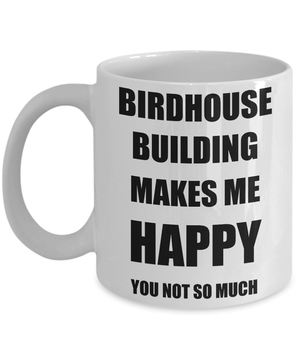 Birdhouse Building Mug Lover Fan Funny Gift Idea Hobby Novelty Gag Coffee Tea Cup-Coffee Mug