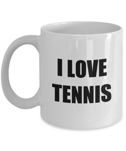 I Love Tennis Mug Funny Gift Idea Novelty Gag Coffee Tea Cup-Coffee Mug