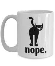 Load image into Gallery viewer, Nope Cat Mug Funny Gift Idea for Novelty Gag Coffee Tea Cup-Coffee Mug