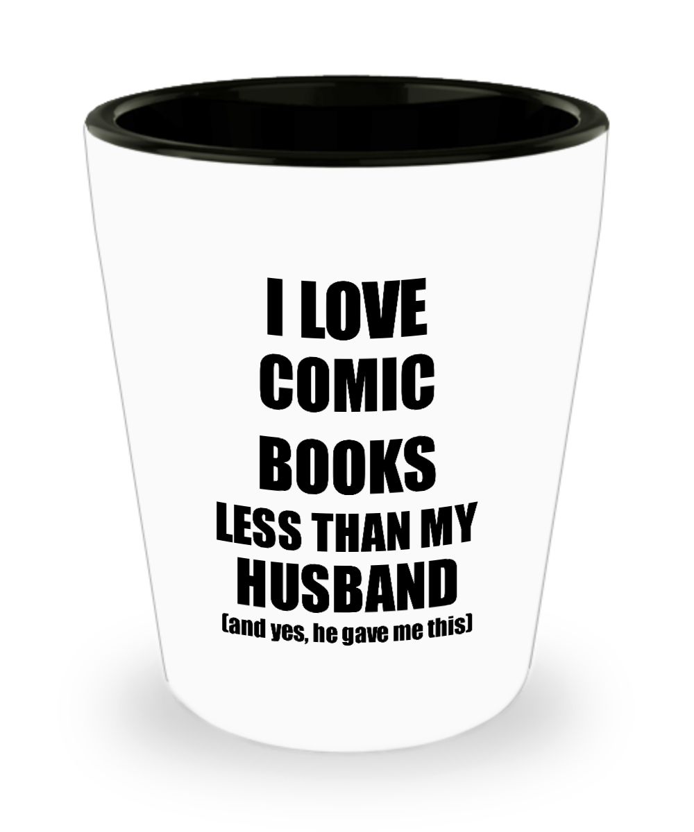 Comic Books Wife Shot Glass Funny Valentine Gift Idea For My Spouse From Husband I Love Liquor Lover Alcohol 1.5 oz Shotglass-Shot Glass