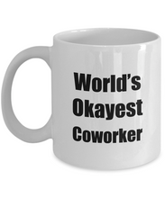 Load image into Gallery viewer, Coworker Mug Worlds Okayest Funny Christmas Gift Idea for Novelty Gag Sarcastic Pun Coffee Tea Cup-Coffee Mug