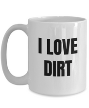 Load image into Gallery viewer, I Love DirMug Funny Gift Idea Novelty Gag Coffee Tea Cup-Coffee Mug