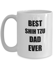 Load image into Gallery viewer, Shih Tzu Dad Mug Dog Lover Funny Gift Idea for Novelty Gag Coffee Tea Cup-Coffee Mug