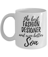 Load image into Gallery viewer, Fashion Designer Son Funny Gift Idea for Child Coffee Mug The Best And Even Better Tea Cup-Coffee Mug
