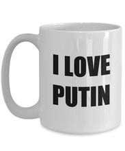 Load image into Gallery viewer, I Love Putin Mug Funny Gift Idea Novelty Gag Coffee Tea Cup-Coffee Mug