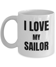 Load image into Gallery viewer, I Love My Sailor Mug Funny Gift Idea Novelty Gag Coffee Tea Cup-Coffee Mug
