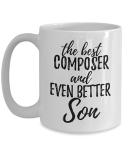 Composer Son Funny Gift Idea for Child Coffee Mug The Best And Even Better Tea Cup-Coffee Mug