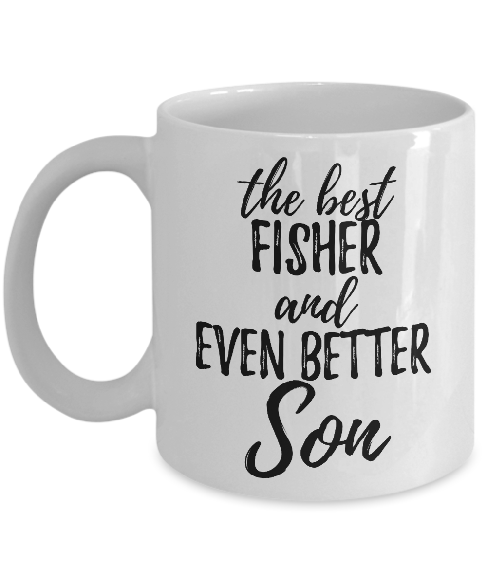 Fisher Son Funny Gift Idea for Child Coffee Mug The Best And Even Better Tea Cup-Coffee Mug